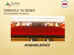 TURGUTLU YA DEER PROJE KAPANI TOPLANTISI HOGELDNZ ZAFER