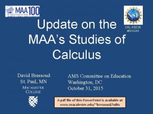 Update on the MAAs Studies of Calculus DRL