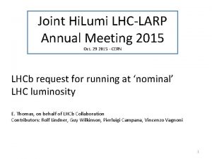 Joint Hi Lumi LHCLARP Annual Meeting 2015 Oct