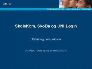 Skole Kom Sko Da og UNI Login Status