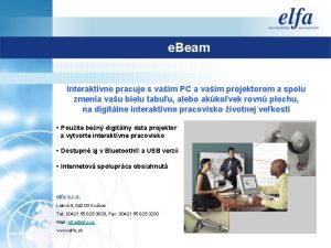 e Beam Interaktvne pracuje s vaim PC a