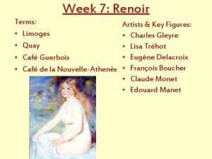 Week 7 Renoir Terms Limoges Quay Caf Guerbois