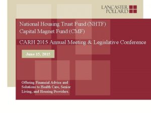 National Housing Trust Fund NHTF Capital Magnet Fund