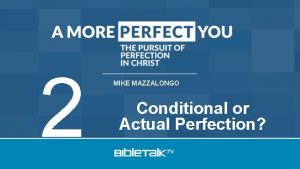 2 MIKE MAZZALONGO Conditional or Actual Perfection Questions