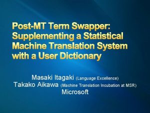 PostMT Term Swapper Supplementing a Statistical Machine Translation