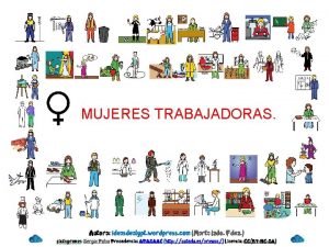 MUJERES TRABAJADORAS DA INTERNACIONAL DE LA MUJER MARZO