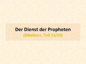 Der Dienst der Propheten Bibelkurs Teil 1324 2
