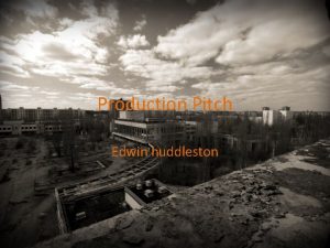 Production Pitch Edwin huddleston Production MediaDeliveryDeadline Photography It