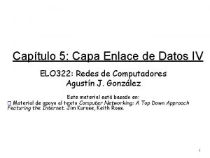 Captulo 5 Capa Enlace de Datos IV ELO