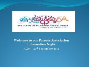 Welcome to our Parents Association Information Night AGM