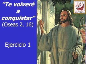 Te volver a conquistar Oseas 2 16 Ejercicio