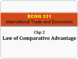 ECON 331 International Trade and Economics Chp 2