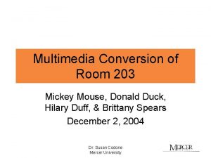 Multimedia Conversion of Room 203 Mickey Mouse Donald