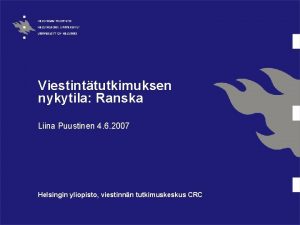 Viestinttutkimuksen nykytila Ranska Liina Puustinen 4 6 2007