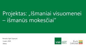 Projektas Imaniai visuomenei imans mokesiai Paruo Egl eponyt