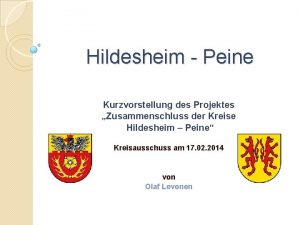 Hildesheim Peine Kurzvorstellung des Projektes Zusammenschluss der Kreise