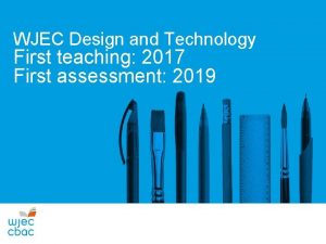 WJEC Design and Technology First teaching 2017 First