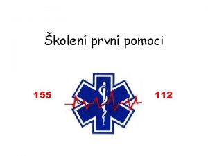 kolen prvn pomoci 155 112 Bezvdom Stav bez