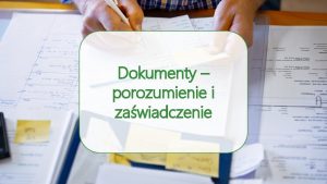 Dokumenty porozumienie i zawiadczenie Kady podmiot korzystajcy z