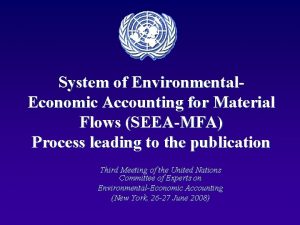 System of Environmental Economic Accounting for Material Flows