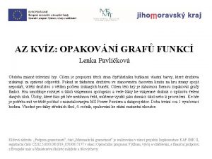 AZ KVZ OPAKOVN GRAF FUNKC Lenka Pavlkov Obdoba