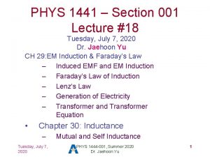 PHYS 1441 Section 001 Lecture 18 Tuesday July