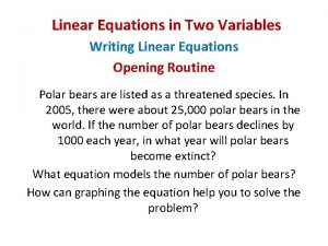 Linear Equations in Two Variables Writing Linear Equations