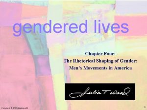 Chapter Four Mens Movements in America gendered lives