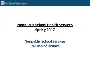 Nonpublic School Health Services Spring 2017 Nonpublic School