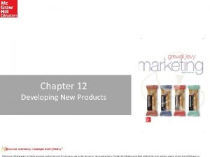 Chapter 12 Developing New Products Mc GrawHill Education