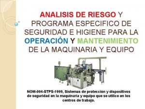 ANALISIS DE RIESGO Y PROGRAMA ESPECIFICO DE SEGURIDAD