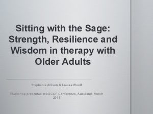 Sitting with the Sage Strength Resilience and Wisdom