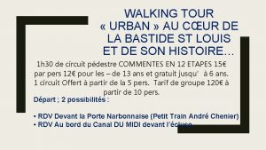 WALKING TOUR URBAN AU CUR DE LA BASTIDE