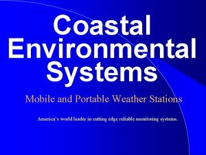 Coastal Environmental Systems Mobile and Portable Weather Stations