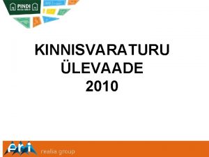 KINNISVARATURU LEVAADE 2010 Indeksi muutused vrreldes kaalutud keskmise