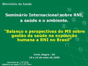 Seminrio Internacional sobre RNI a sade e o