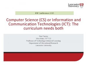 IFIP Conference 2015 Computer Science CS or Information