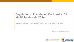 Seguimiento Plan de Accin Anual al 31 de