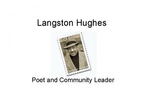 Langston Hughes Poet and Community Leader James Langston