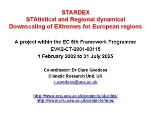 STARDEX STAtistical and Regional dynamical Downscaling of EXtremes