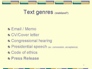 Text genres stabilized Email Memo CVCover letter Congressional