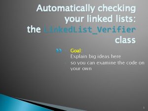 Automatically checking your linked lists the Linked ListVerifier