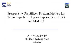 Prospects to Use Silicon Photomultipliers for the Astroparticle