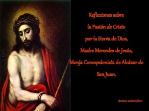 Reflexiones sobre la Pasin de Cristo por la