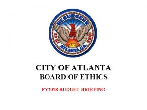 CITY OF ATLANTA BOARD OF ETHICS FY 2018