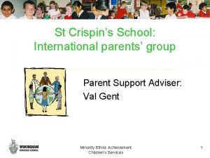 St Crispins School International parents group Parent Support