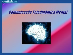 Comunicao Teledinmica Mental PROGRAMA DE ESTUDO SISTEMATIZADO DO