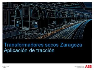 Transformadores secos Zaragoza Aplicacin de traccin ABB Group