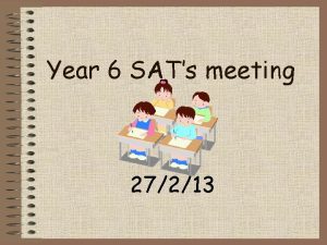 Year 6 SATs meeting 27213 Year 6 SATs
