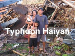 Typhoon Haiyan On Friday November 8 2013 one